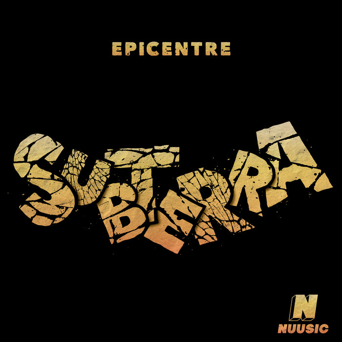 EPICENTRE - Subterra