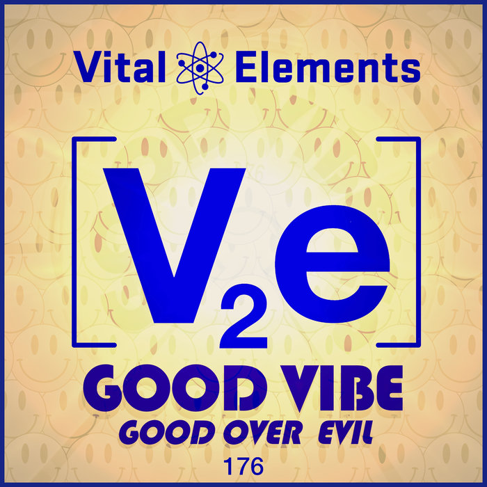 VITAL ELEMENTS - Good Vibe