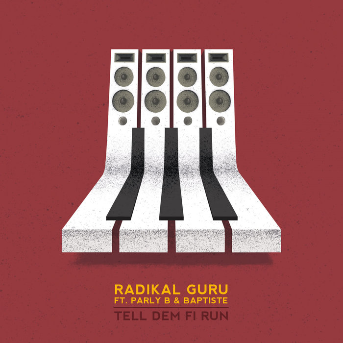 RADIKAL GURU - Tell Dem Fi Run