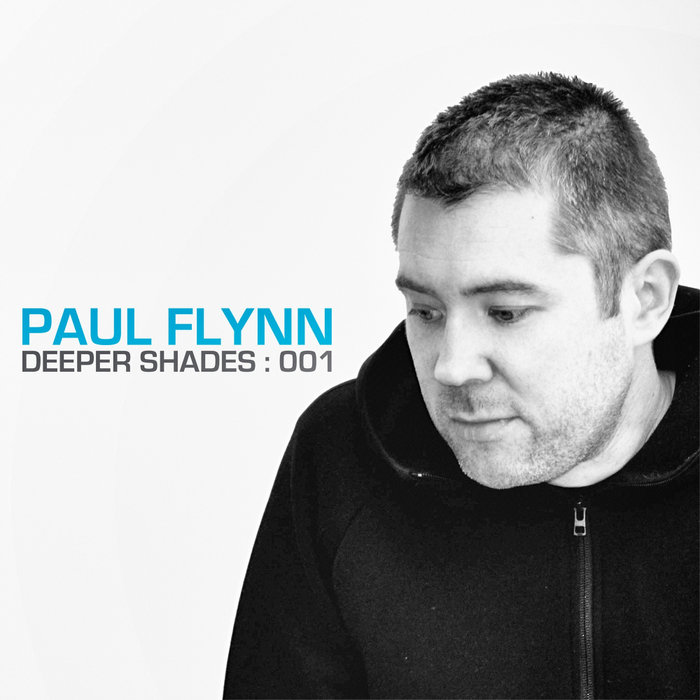 PAUL FLYNN/VARIOUS - Deeper Shades 001 (unmixed tracks)