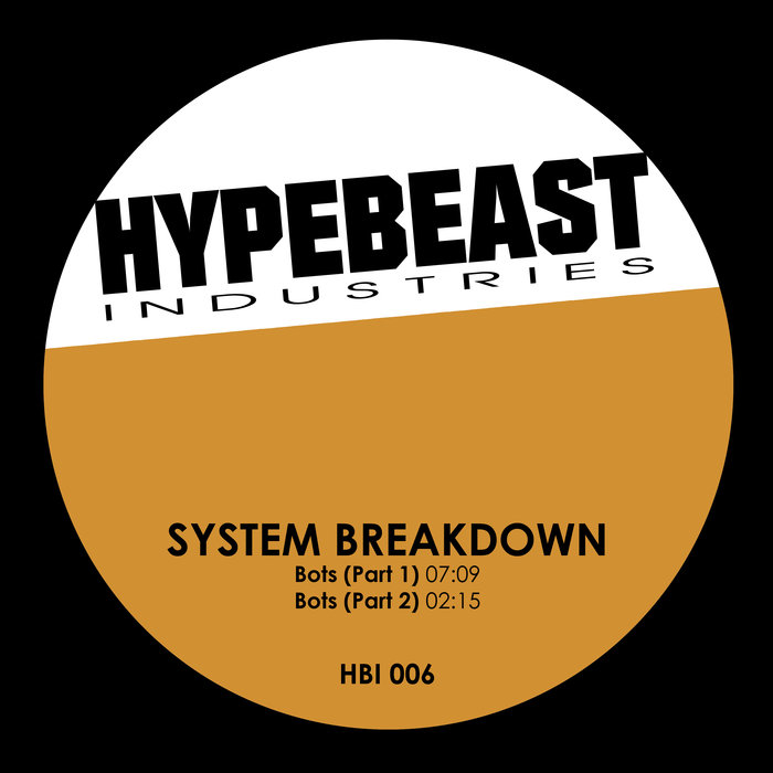 SYSTEM BREAKDOWN - Bots