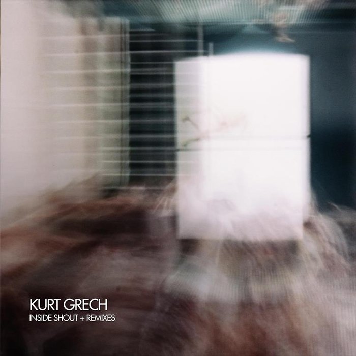KURT GRECH - Inside Shout (Remixes)