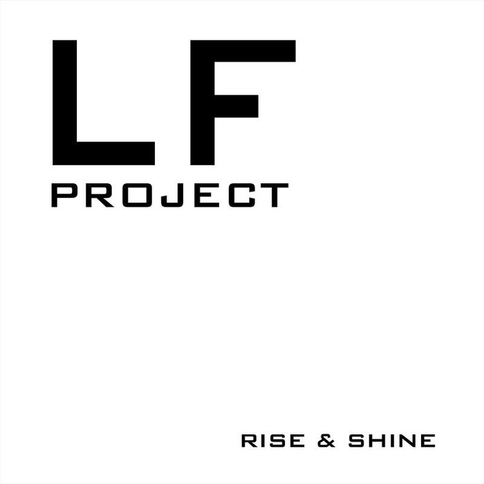 LF PROJEKT - Rise & Shine