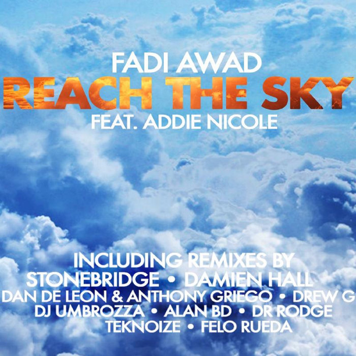 FADI AWAD feat ADDIE NICOLE - Reach The Sky