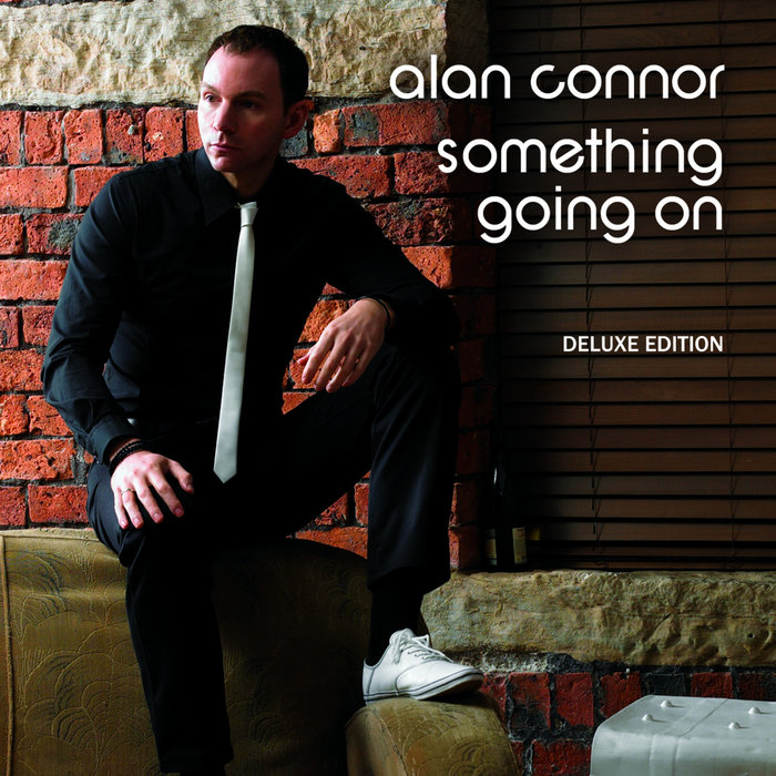 ALAN CONNOR - Something Going On (Deluxe Edition)