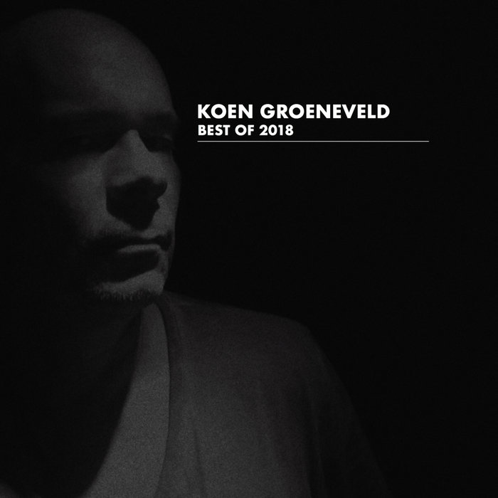 KOEN GROENEVELD - Best Of 2018