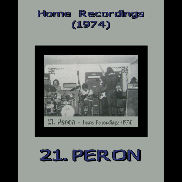 21PERON - Home Recordings (1974)