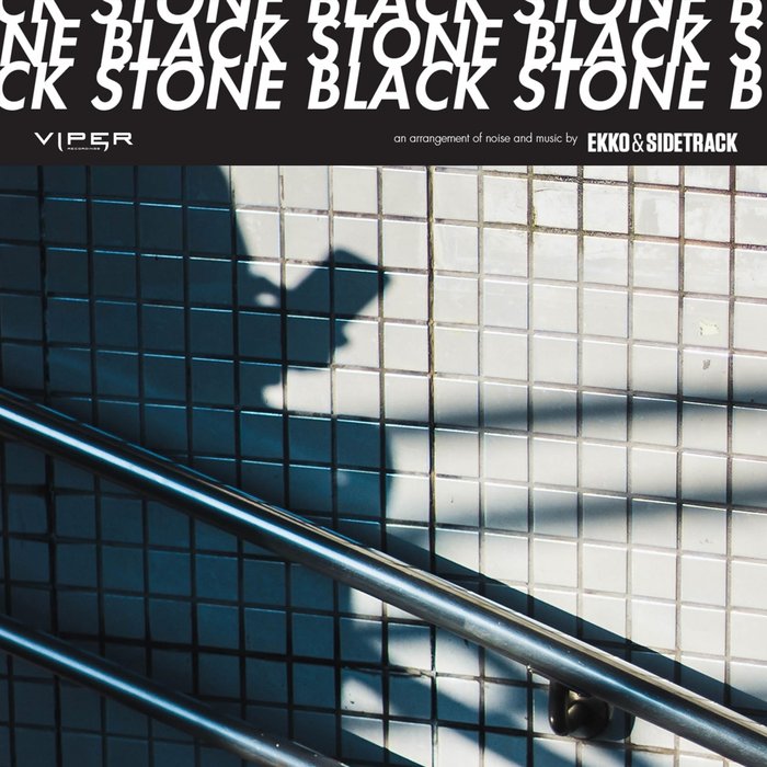 EKKO & SIDETRACK - Black Stone