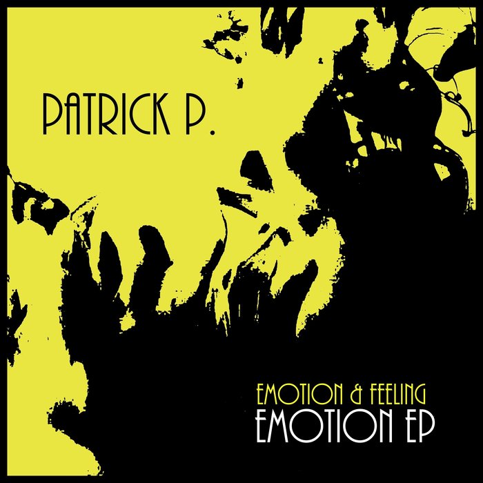 PATRICK P - Emotion EP
