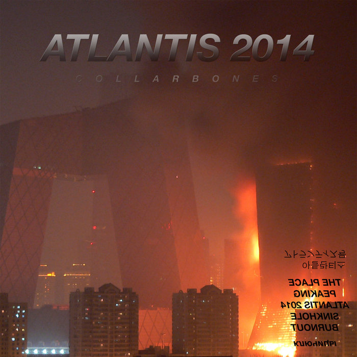 COLLARBONES - Atlantis 2014