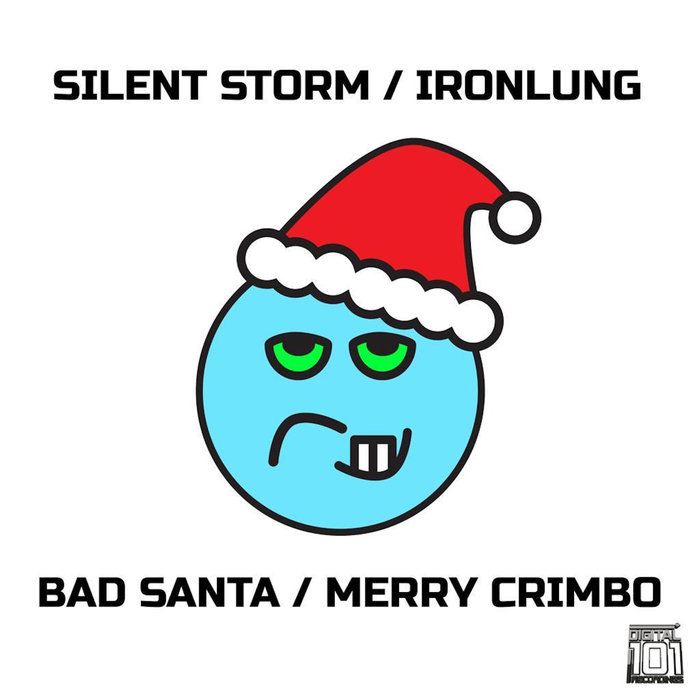 SILENT STORM/IRONLUNG - Bad Santa