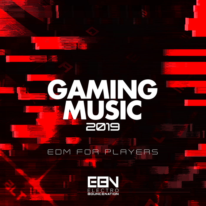 VARIOUS - Gaming Music 2019: EDM For Players