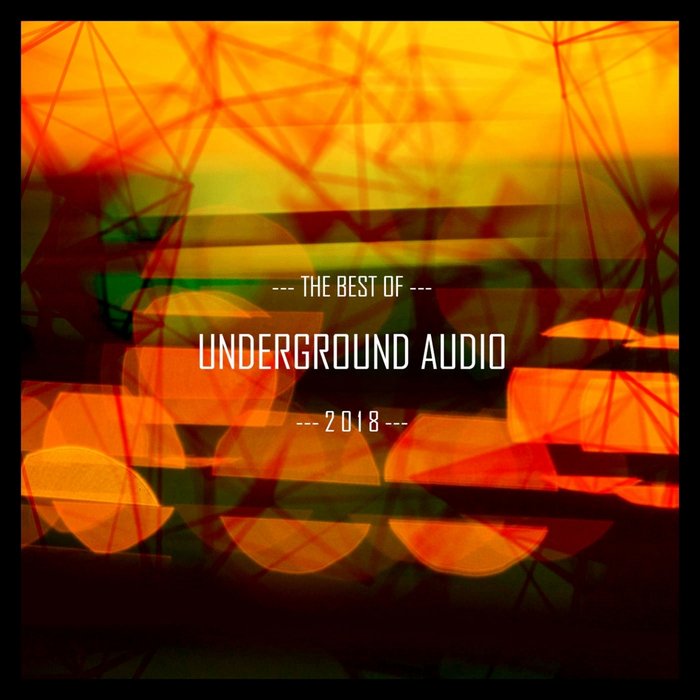 Various: Best Of Underground Audio 2018 At Juno Download