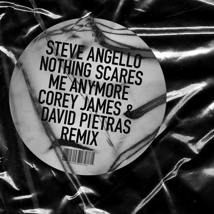 Steve Angello feat Sam Martin - Nothing Scares Me Anymore (Corey James & David Pietras Remix)