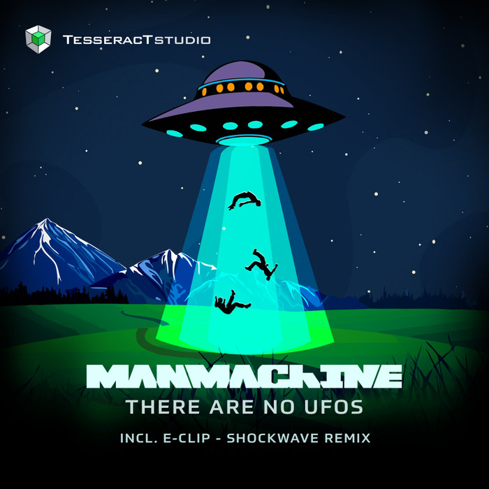 MANMACHINE - There Are No UFOs