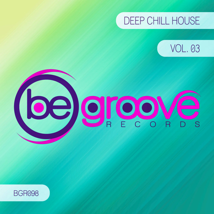 VARIOUS - Deep Chill House Vol 3