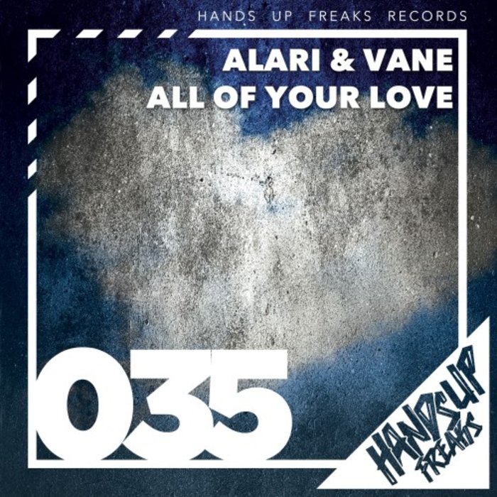ALARI & VANE - All Of Your Love