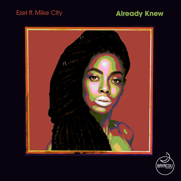 EZEL feat MIKE CITY - Already Knew