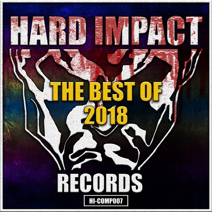 VARIOUS - Hard Impact Records (The Best Of 2018)