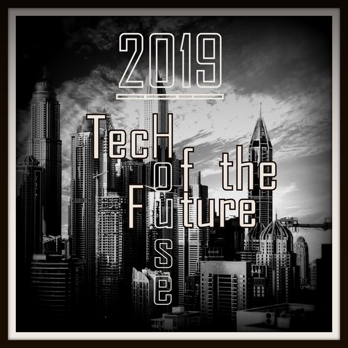 VARIOUS - Tech House Of The Future 2019