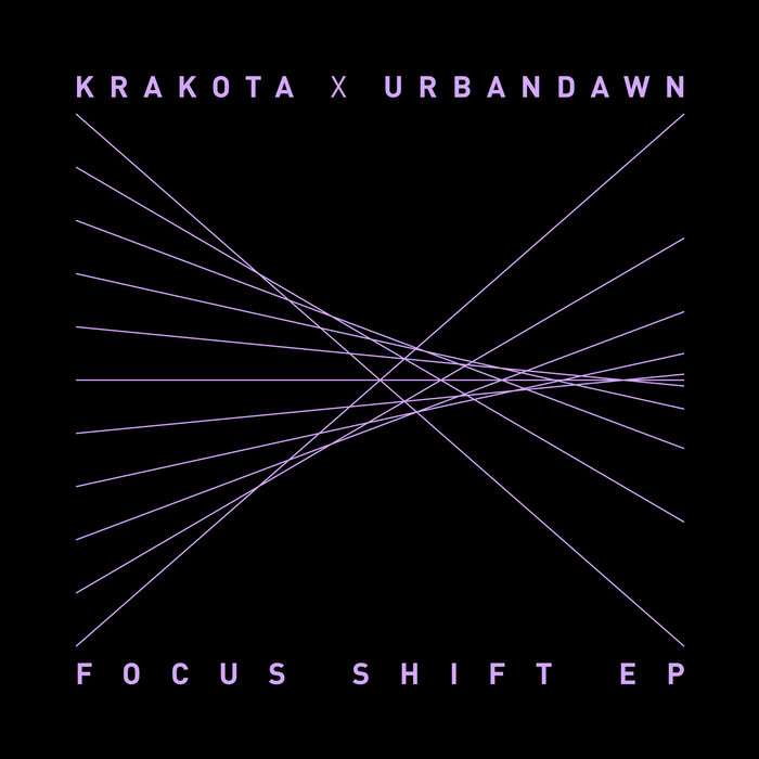 KRAKOTA X URBANDAWN - Focus Shift