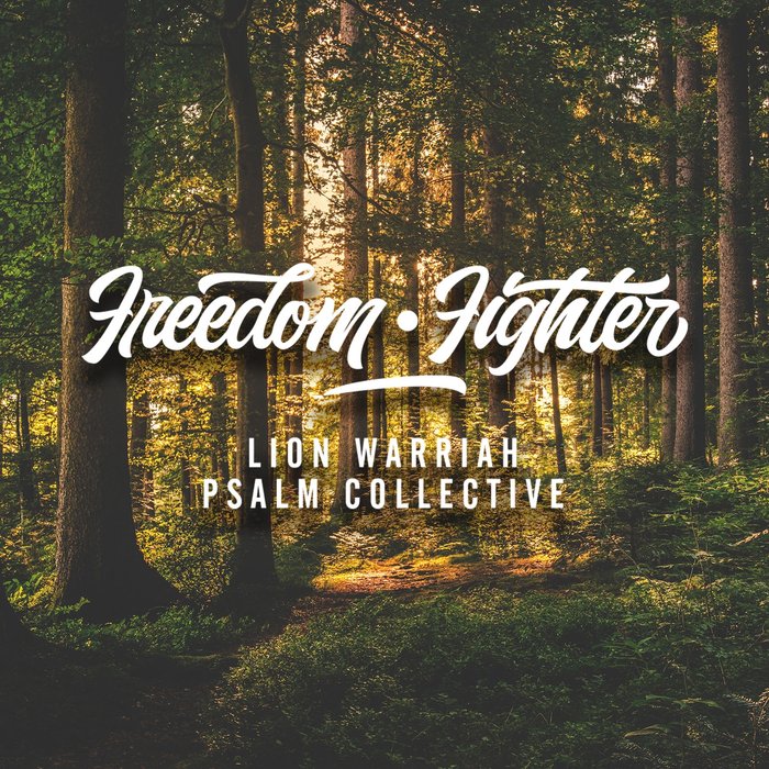 LION WARRIAH feat PSALM COLLECTIVE - Freedom Fighter