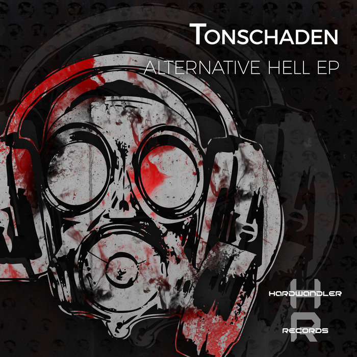 TONSCHADEN - Alternative Hell EP