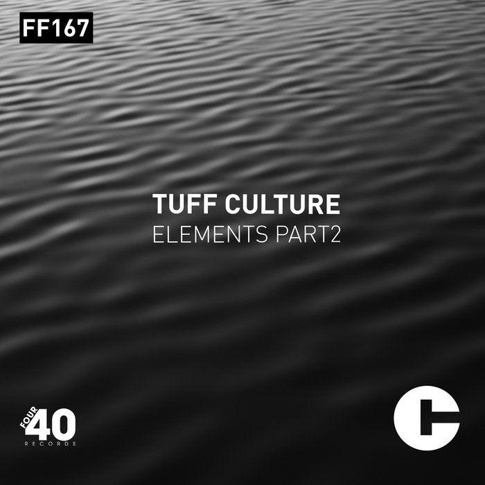 TUFF CULTURE - Elements Part 2
