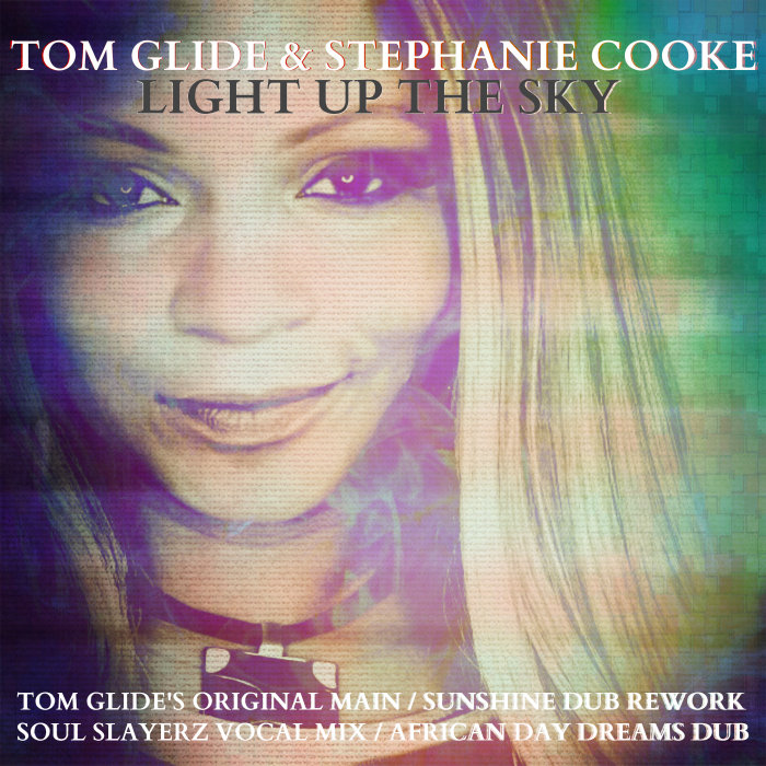 STEPHANIE COOKE/TOM GLIDE - Light Up The Sky