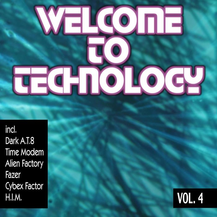 VARIOUS - Welcome To Technology Vol 4