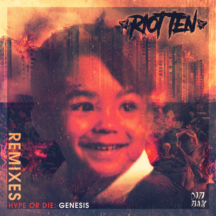 RIOT TEN - Hype Or Die/Genesis EP