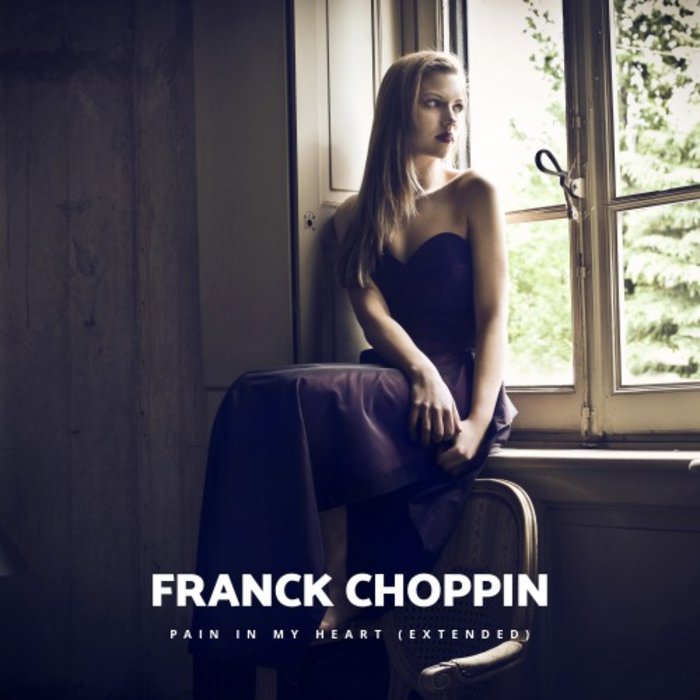 FRANCK CHOPPIN feat EMPHAVOICE - Pain In My Heart
