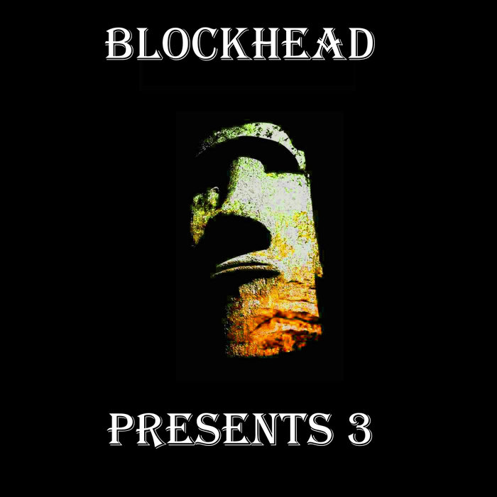 VERTIGINI/LEBEDEV (RU)/HP VINCE/CHOCOLATE DICE/ROMAIN PELLEGRIN - Blockhead Presents 3