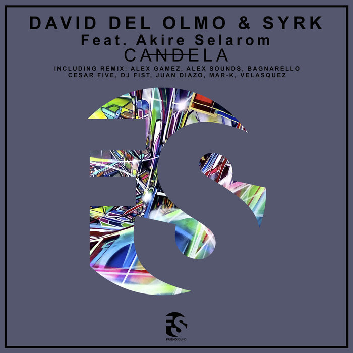 DAVID DEL OLMO/SYRK/AKIRE SELAROM - Candela