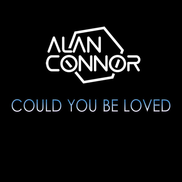 ALAN CONNOR - Could You Be Loved