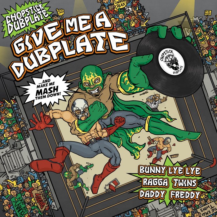 Chopstick Dubplate - Give Me A Dubplate