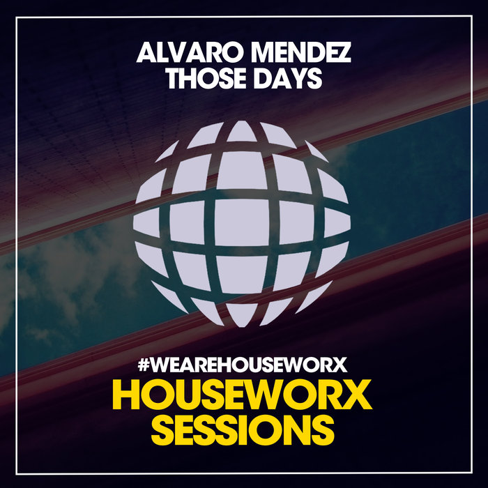 ALVARO MENDEZ - Those Days