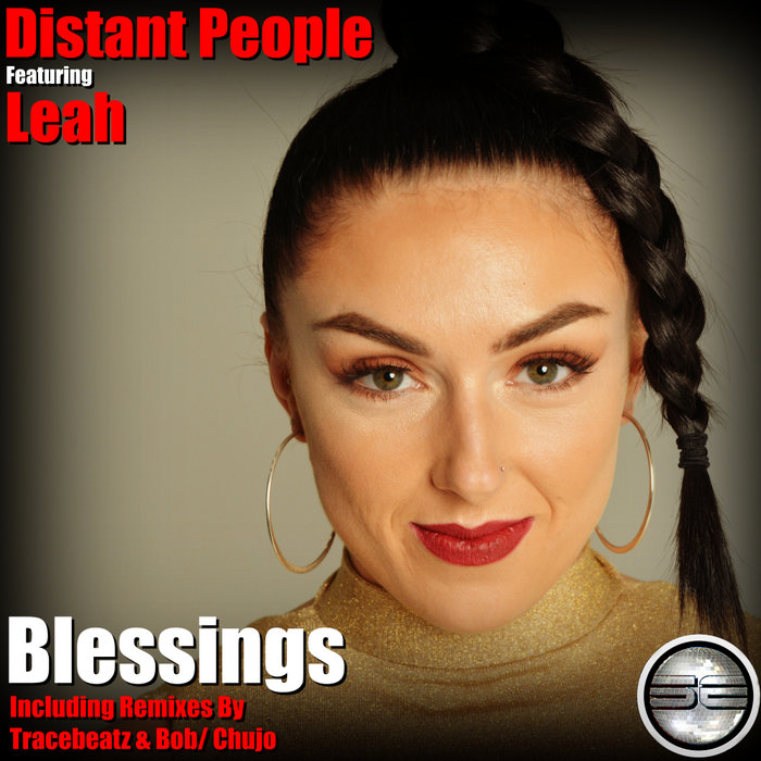 DISTANT PEOPLE feat LEAH - Blessings (The Remixes)