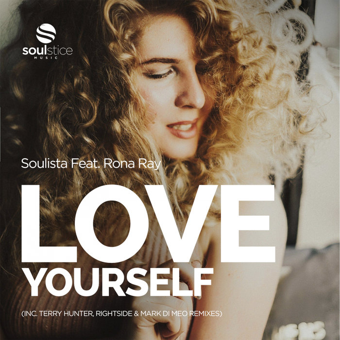 SOULISTA feat RONA RAY - Love Yourself