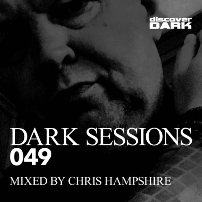 VARIOUS/CHRIS HAMPSHIRE - Dark Sessions 049 (Mixed By Chris Hampshire)