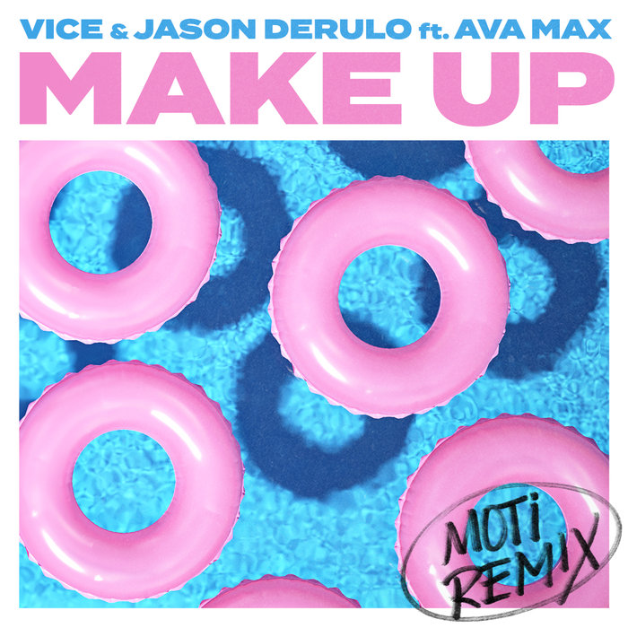 VICE/JASON DERULO feat AVA MAX - Make Up