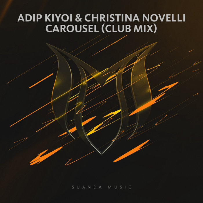 ADIP KIYOI & CHRISTINA NOVELLI - Carousel