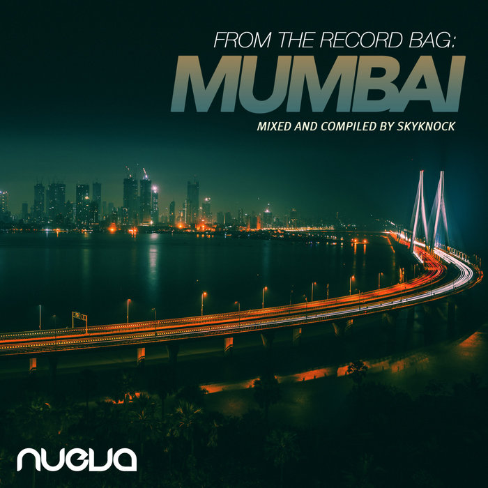 SKYKNOCK/VARIOUS - From The Record Bag: Mumbai (unmixed tracks)