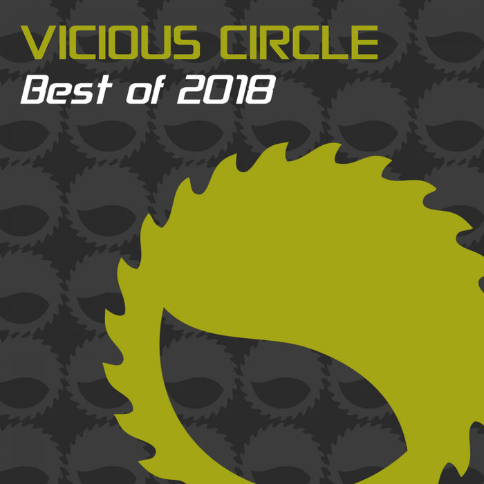 VARIOUS - Vicious Circle/Best Of 2018
