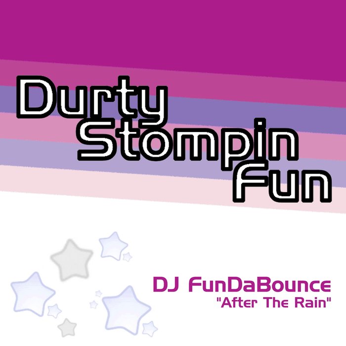 DJ FUNDABOUNCE - After The Rain