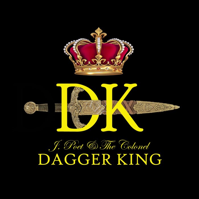 J. Poet/The Colonel - Dagger King