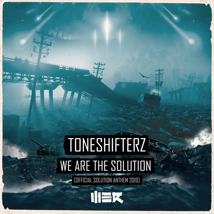 TONESHIFTERZ - We Are The Solution