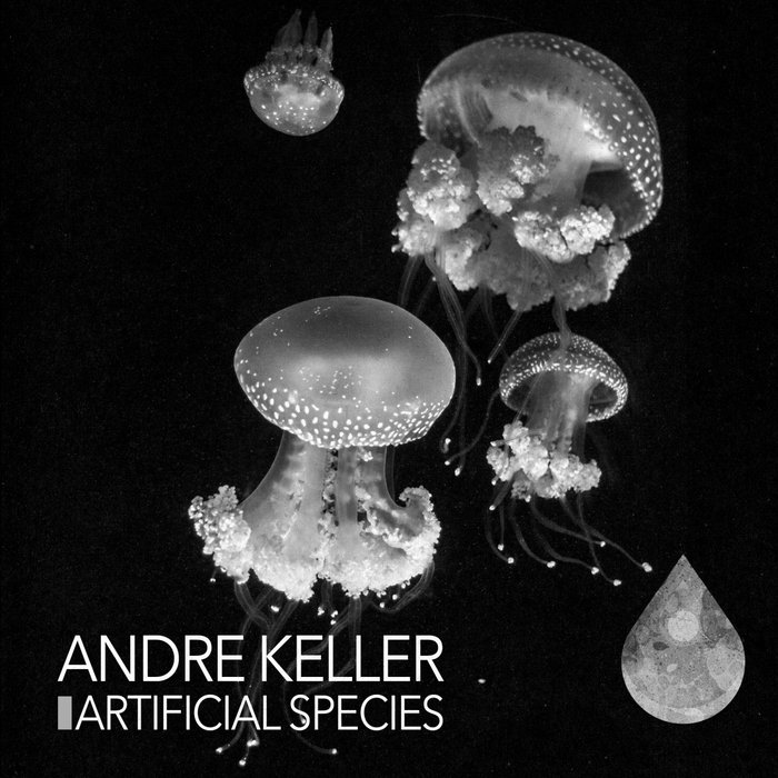 ANDRE KELLER - Artificial Species