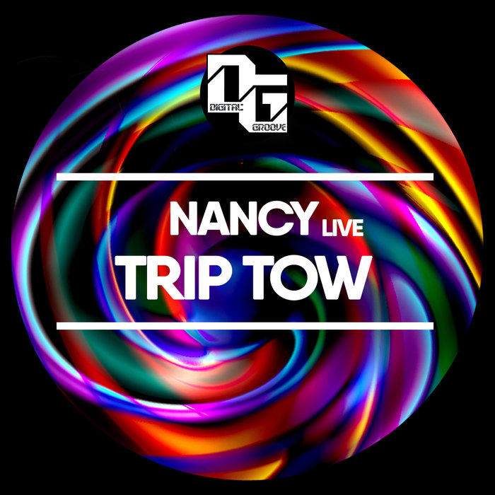 NANCY LIVE - Trip Tow