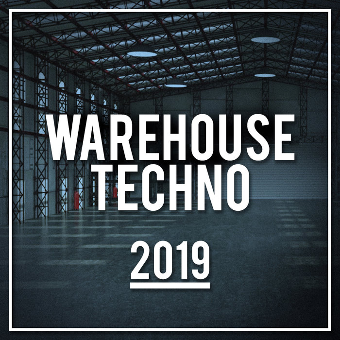VARIOUS - Warehouse Techno 2019